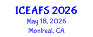 International Conference on Economic and Financial Sciences (ICEAFS) May 18, 2026 - Montreal, Canada International Conference on Economic and Financial Sciences (ICEAFS) May 18, 2026 - Montreal, Canada