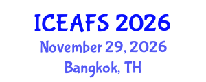 International Conference on Economic and Financial Sciences (ICEAFS) November 29, 2026 - Bangkok, Thailand International Conference on Economic and Financial Sciences (ICEAFS) November 29, 2026 - Bangkok, Thailand
