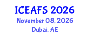 International Conference on Economic and Financial Sciences (ICEAFS) November 08, 2026 - Dubai, United Arab Emirates International Conference on Economic and Financial Sciences (ICEAFS) November 08, 2026 - Dubai, United Arab Emirates