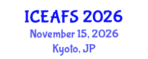 International Conference on Economic and Financial Sciences (ICEAFS) November 15, 2026 - Kyoto, Japan International Conference on Economic and Financial Sciences (ICEAFS) November 15, 2026 - Kyoto, Japan