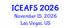 International Conference on Economic and Financial Sciences (ICEAFS) November 15, 2026 - Las Vegas, United States International Conference on Economic and Financial Sciences (ICEAFS) November 15, 2026 - Las Vegas, United States