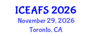 International Conference on Economic and Financial Sciences (ICEAFS) November 29, 2026 - Toronto, Canada International Conference on Economic and Financial Sciences (ICEAFS) November 29, 2026 - Toronto, Canada