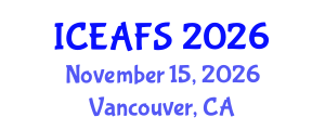 International Conference on Economic and Financial Sciences (ICEAFS) November 15, 2026 - Vancouver, Canada International Conference on Economic and Financial Sciences (ICEAFS) November 15, 2026 - Vancouver, Canada