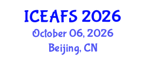 International Conference on Economic and Financial Sciences (ICEAFS) October 06, 2026 - Beijing, China International Conference on Economic and Financial Sciences (ICEAFS) October 06, 2026 - Beijing, China
