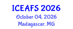 International Conference on Economic and Financial Sciences (ICEAFS) October 04, 2026 - Madagascar, Madagascar International Conference on Economic and Financial Sciences (ICEAFS) October 04, 2026 - Madagascar, Madagascar