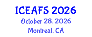 International Conference on Economic and Financial Sciences (ICEAFS) October 28, 2026 - Montreal, Canada International Conference on Economic and Financial Sciences (ICEAFS) October 28, 2026 - Montreal, Canada