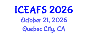 International Conference on Economic and Financial Sciences (ICEAFS) October 21, 2026 - Quebec City, Canada International Conference on Economic and Financial Sciences (ICEAFS) October 21, 2026 - Quebec City, Canada