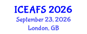 International Conference on Economic and Financial Sciences (ICEAFS) September 23, 2026 - London, United Kingdom International Conference on Economic and Financial Sciences (ICEAFS) September 23, 2026 - London, United Kingdom