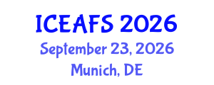 International Conference on Economic and Financial Sciences (ICEAFS) September 23, 2026 - Munich, Germany International Conference on Economic and Financial Sciences (ICEAFS) September 23, 2026 - Munich, Germany