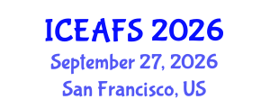 International Conference on Economic and Financial Sciences (ICEAFS) September 27, 2026 - San Francisco, United States International Conference on Economic and Financial Sciences (ICEAFS) September 27, 2026 - San Francisco, United States
