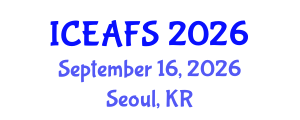 International Conference on Economic and Financial Sciences (ICEAFS) September 16, 2026 - Seoul, Republic of Korea International Conference on Economic and Financial Sciences (ICEAFS) September 16, 2026 - Seoul, Republic of Korea