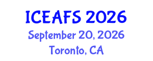 International Conference on Economic and Financial Sciences (ICEAFS) September 20, 2026 - Toronto, Canada International Conference on Economic and Financial Sciences (ICEAFS) September 20, 2026 - Toronto, Canada