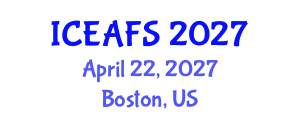 International Conference on Economic and Financial Sciences (ICEAFS) April 22, 2027 - Boston, United States International Conference on Economic and Financial Sciences (ICEAFS) April 22, 2027 - Boston, United States