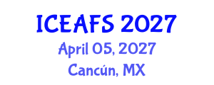 International Conference on Economic and Financial Sciences (ICEAFS) April 05, 2027 - Cancún, Mexico International Conference on Economic and Financial Sciences (ICEAFS) April 05, 2027 - Cancún, Mexico
