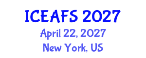 International Conference on Economic and Financial Sciences (ICEAFS) April 22, 2027 - New York, United States International Conference on Economic and Financial Sciences (ICEAFS) April 22, 2027 - New York, United States