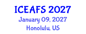 International Conference on Economic and Financial Sciences (ICEAFS) January 09, 2027 - Honolulu, United States International Conference on Economic and Financial Sciences (ICEAFS) January 09, 2027 - Honolulu, United States