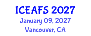 International Conference on Economic and Financial Sciences (ICEAFS) January 09, 2027 - Vancouver, Canada International Conference on Economic and Financial Sciences (ICEAFS) January 09, 2027 - Vancouver, Canada