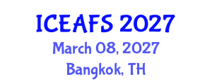 International Conference on Economic and Financial Sciences (ICEAFS) March 08, 2027 - Bangkok, Thailand International Conference on Economic and Financial Sciences (ICEAFS) March 08, 2027 - Bangkok, Thailand