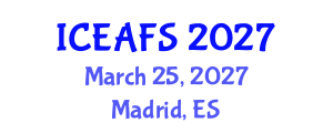 International Conference on Economic and Financial Sciences (ICEAFS) March 25, 2027 - Madrid, Spain International Conference on Economic and Financial Sciences (ICEAFS) March 25, 2027 - Madrid, Spain
