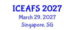 International Conference on Economic and Financial Sciences (ICEAFS) March 29, 2027 - Singapore, Singapore International Conference on Economic and Financial Sciences (ICEAFS) March 29, 2027 - Singapore, Singapore