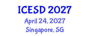 International Conference on Economic and Social Development (ICESD) April 24, 2027 - Singapore, Singapore International Conference on Economic and Social Development (ICESD) April 24, 2027 - Singapore, Singapore