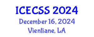 International Conference on Economic, Cultural and Social Studies (ICECSS) December 16, 2024 - Vientiane, Laos