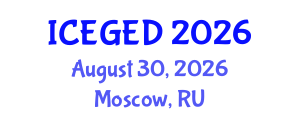 International Conference on Economic Geography and Economic Development (ICEGED) August 30, 2026 - Moscow, Russia