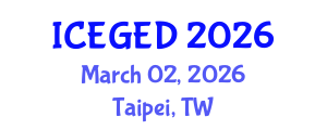 International Conference on Economic Geography and Economic Development (ICEGED) March 02, 2026 - Taipei, Taiwan International Conference on Economic Geography and Economic Development (ICEGED) March 02, 2026 - Taipei, Taiwan