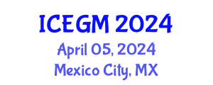 International Conference on Economic Geology and Mining (ICEGM) April 05, 2024 - Mexico City, Mexico