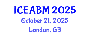 International Conference on Economics, Accounting and Business Management (ICEABM) October 21, 2025 - London, United Kingdom