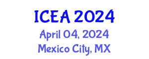International Conference on Economics and Accounting (ICEA) April 04, 2024 - Mexico City, Mexico