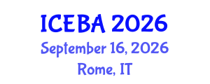 International Conference on Economics and Business Administration (ICEBA) September 16, 2026 - Rome, Italy