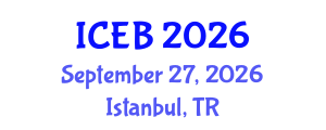 International Conference on Economics and Business (ICEB) September 27, 2026 - Istanbul, Turkey