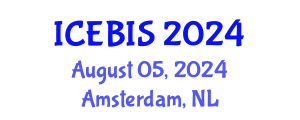 International Conference on Economics and Business Information Sciences (ICEBIS) August 05, 2024 - Amsterdam, Netherlands