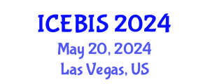 International Conference on Economics and Business Information Sciences (ICEBIS) May 20, 2024 - Las Vegas, United States