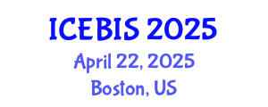 International Conference on Economics and Business Information Sciences (ICEBIS) April 22, 2025 - Boston, United States