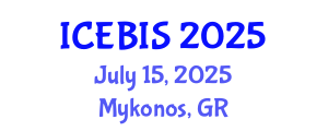 International Conference on Economics and Business Information Sciences (ICEBIS) July 15, 2025 - Mykonos, Greece