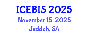 International Conference on Economics and Business Information Sciences (ICEBIS) November 15, 2025 - Jeddah, Saudi Arabia