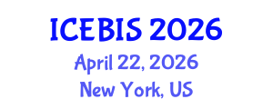 International Conference on Economics and Business Information Sciences (ICEBIS) April 22, 2026 - New York, United States