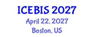 International Conference on Economics and Business Information Sciences (ICEBIS) April 22, 2027 - Boston, United States International Conference on Economics and Business Information Sciences (ICEBIS) April 22, 2027 - Boston, United States