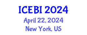 International Conference on Economics and Business Innovation (ICEBI) April 22, 2024 - New York, United States