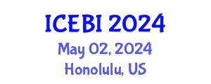 International Conference on Economics and Business Innovation (ICEBI) May 02, 2024 - Honolulu, United States