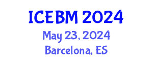 International Conference on Economics and Business Management (ICEBM) May 23, 2024 - Barcelona, Spain