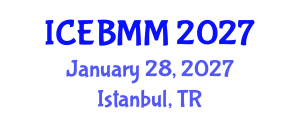 International Conference on Economics and Business Market Management (ICEBMM) January 28, 2027 - Istanbul, Turkey International Conference on Economics and Business Market Management (ICEBMM) January 28, 2027 - Istanbul, Turkey
