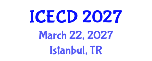 International Conference on Economics and Community Development (ICECD) March 22, 2027 - Istanbul, Turkey International Conference on Economics and Community Development (ICECD) March 22, 2027 - Istanbul, Turkey