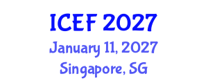International Conference on Economics and Finance (ICEF) January 11, 2027 - Singapore, Singapore International Conference on Economics and Finance (ICEF) January 11, 2027 - Singapore, Singapore