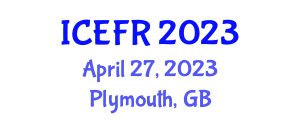 International Conference on Economics and Finance Research (ICEFR) April 27, 2023 - Plymouth, United Kingdom