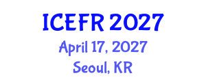 International Conference on Economics and Finance Research (ICEFR) April 17, 2027 - Seoul, Republic of Korea International Conference on Economics and Finance Research (ICEFR) April 17, 2027 - Seoul, Republic of Korea