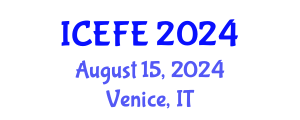 International Conference on Economics and Financial Engineering (ICEFE) August 15, 2024 - Venice, Italy