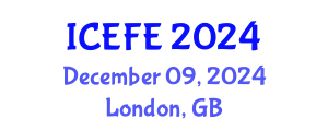 International Conference on Economics and Financial Engineering (ICEFE) December 09, 2024 - London, United Kingdom